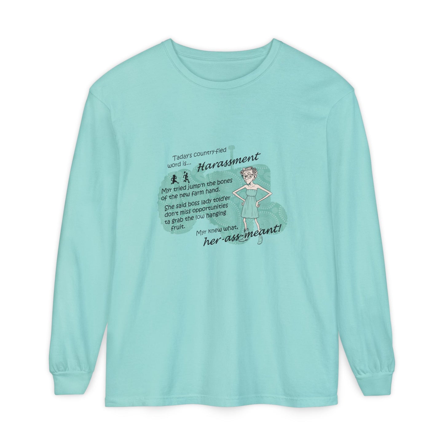 Harassment - Unisex Garment-dyed Long Sleeve T-Shirt
