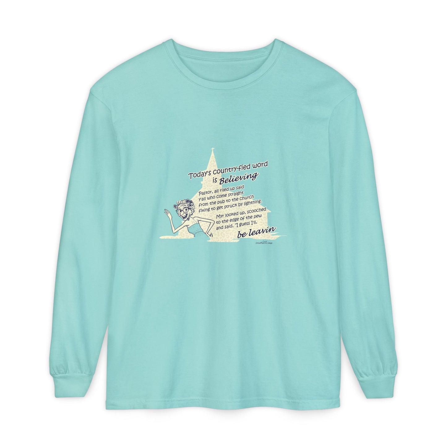 Believing - Unisex Garment-dyed Long Sleeve T-Shirt