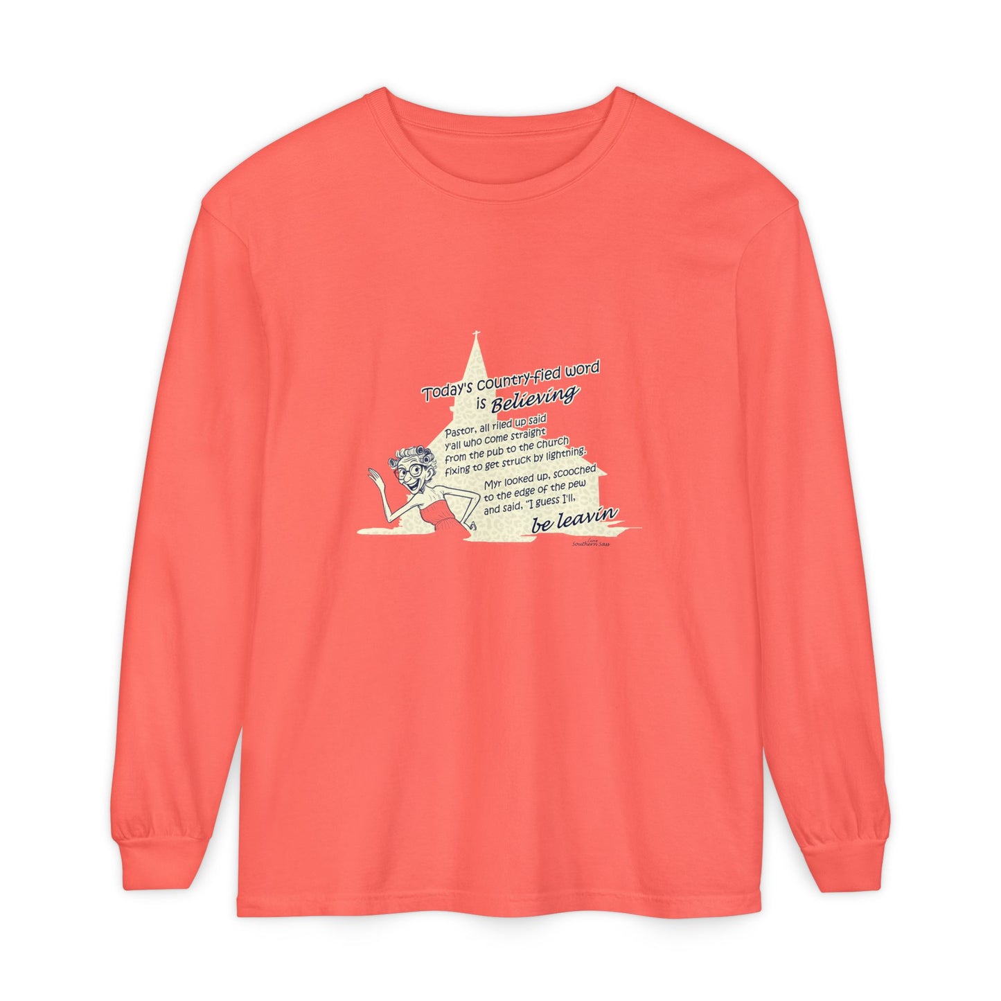 Believing - Unisex Garment-dyed Long Sleeve T-Shirt