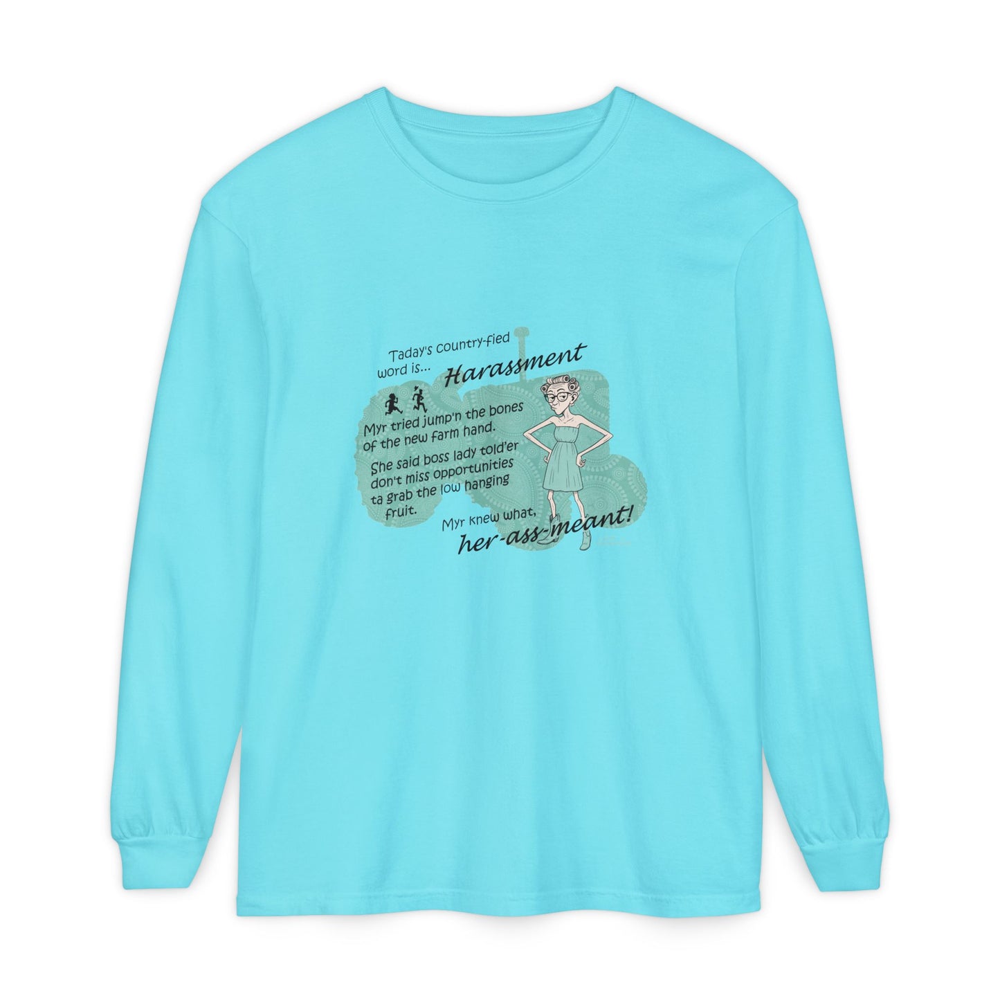 Harassment - Unisex Garment-dyed Long Sleeve T-Shirt