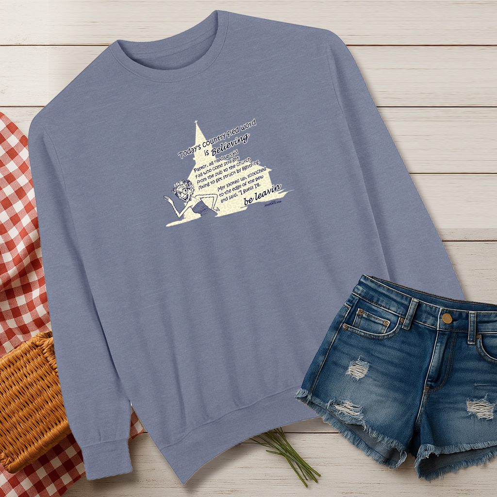 Believing - Unisex Comfort Sweatshirt