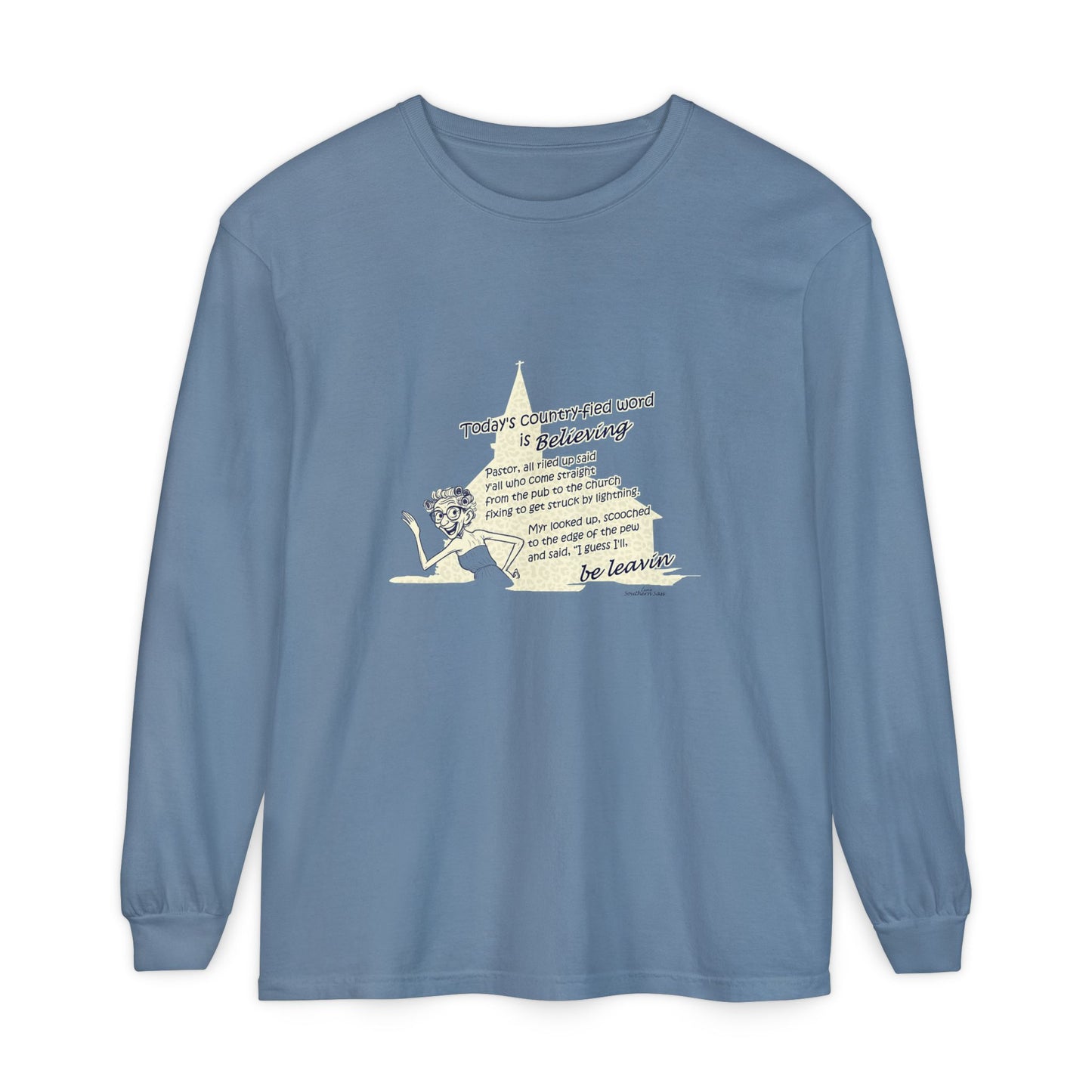 Believing - Unisex Garment-dyed Long Sleeve T-Shirt